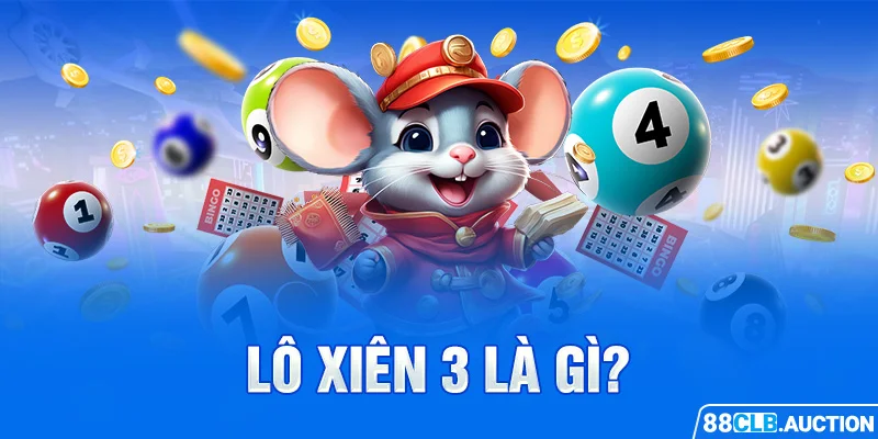 Lô xiên 3 là gì?