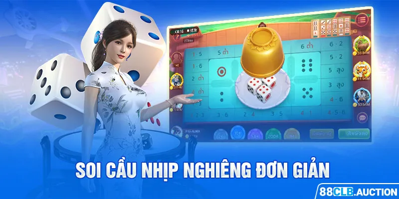 Soi cầu nhịp nghiêng đơn giản