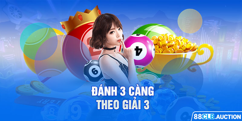 Đánh 3 càng theo giải 3