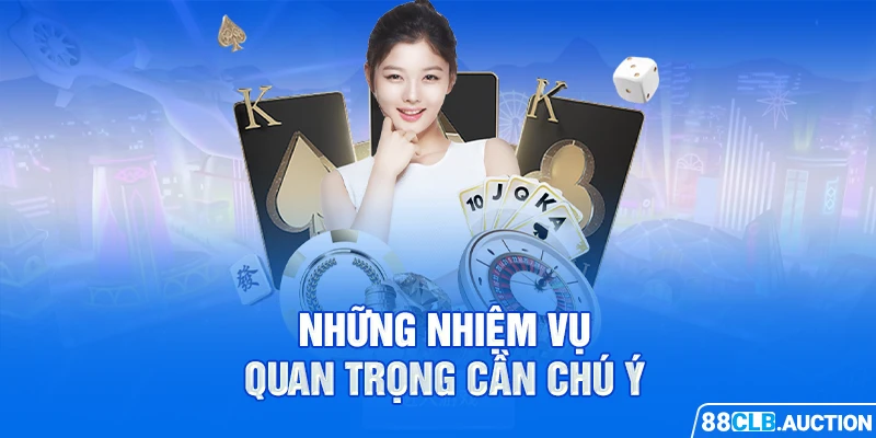 Những nhiệm vụ quan trọng cần chú ý